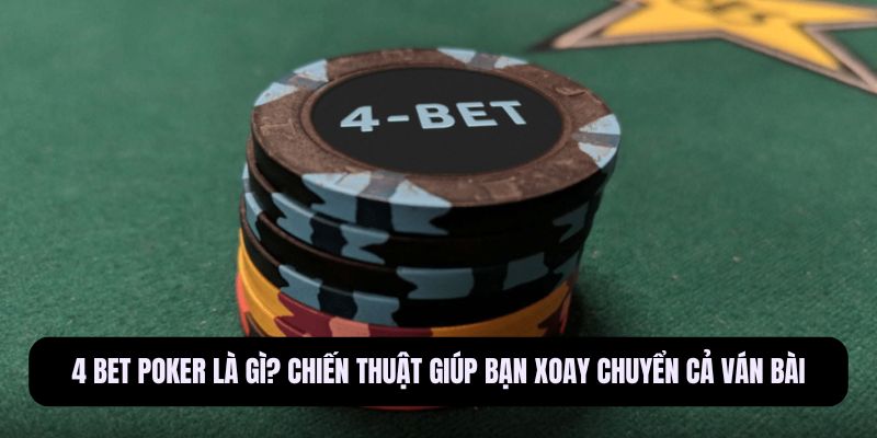 4 bet poker