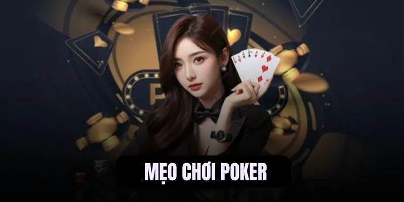 mẹo chơi poker