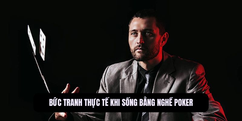 sống bằng nghề poker
