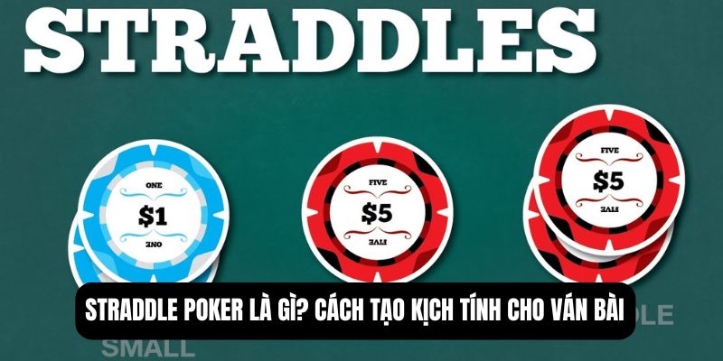 straddle poker là gì