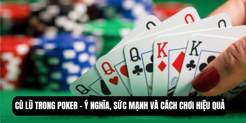 cù lũ trong poker