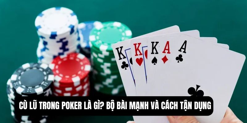 cù lũ trong poker